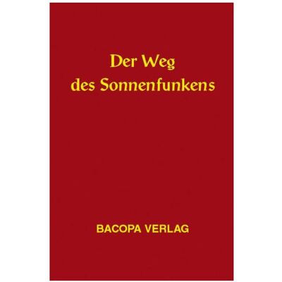 Bacopa Der Weg des Sonnenfunkens, Fachbücher von Peter Hochmeier Bacopa Der Weg des Sonnenfunkens, Fachbücher von Peter Hochmeier