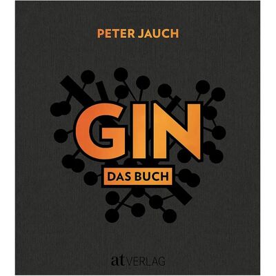 Gin, Ratgeber von Peter Jauch Gin, Ratgeber von Peter Jauch