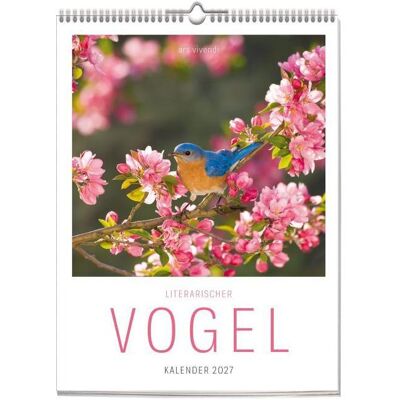 Ars Vivendi, Kalender, Literarischer Vogel Kalender 2027 Ars Vivendi, Kalender, Literarischer Vogel Kalender 2027