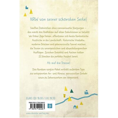Droste Nordrhein-Westfalen - Alte Bahntrassen. Radeln für die Seele, Reisebücher von Peter Wolter Droste Nordrhein-Westfalen - Alte Bahntrassen. Radeln für die Seele, Reisebücher von Peter Wolter