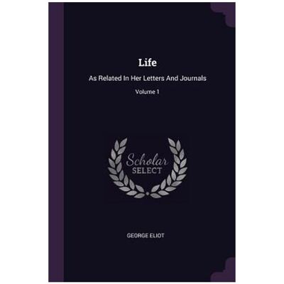Creative Life, Sachbücher von George Eliot Creative Life, Sachbücher von George Eliot