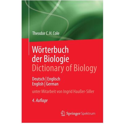 Spektrum Wörterbuch der Biologie Dictionary of Biology, Fachbücher von Theodor C.H. Cole Spektrum Wörterbuch der Biologie Dictionary of Biology, Fachbücher von Theodor C.H. Cole