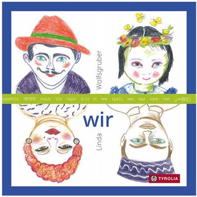 Tyrolia wir - vielsprachige Ausgabe, Kinderbücher von Linda Wolfsgruber Tyrolia wir - vielsprachige Ausgabe, Kinderbücher von Linda Wolfsgruber