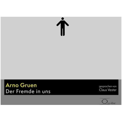 Cc Der Fremde in uns, Hörbücher von Franziska Ball, Beate Himmelstoss, Claus Vester, Peter Veit, Arno Gruen, Axel Wostry Cc Der Fremde in uns, Hörbücher von Franziska Ball, Beate Himmelstoss, Claus Vester, Peter Veit, Arno Gruen, Axel Wostry