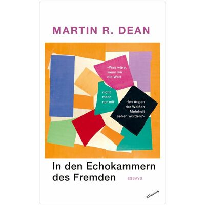Atlantis In den Echokammern des Fremden, Belletristik von Martin R. Dean Atlantis In den Echokammern des Fremden, Belletristik von Martin R. Dean