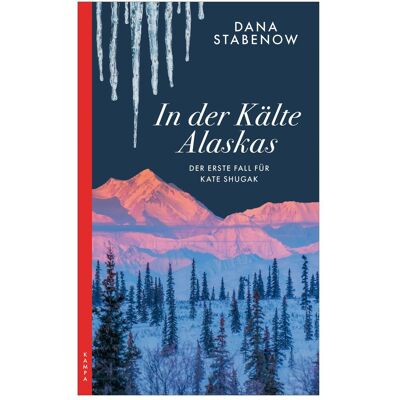 Kampa In der Kälte Alaskas, Belletristik von Dana Stabenow Kampa In der Kälte Alaskas, Belletristik von Dana Stabenow