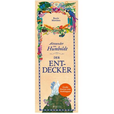 Prestel Alexander von Humboldt. Der Entdecker, Kinderbücher von Rocío Martínez, Katharina Diestelmeier Prestel Alexander von Humboldt. Der Entdecker, Kinderbücher von Rocío Martínez, Katharina Diestelmeier
