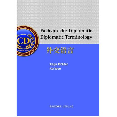 Bacopa Fachsprache Diplomatie, Fachbücher von Jiagu Richter, Wen Richter Bacopa Fachsprache Diplomatie, Fachbücher von Jiagu Richter, Wen Richter
