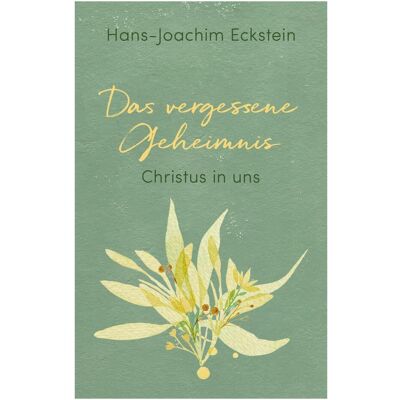 SCM Das vergessene Geheimnis, Sachbücher von Hans-Joachim Eckstein SCM Das vergessene Geheimnis, Sachbücher von Hans-Joachim Eckstein