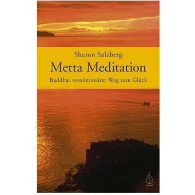 Arbor Metta Meditation, Sachbücher von Sharon Salzberg Arbor Metta Meditation, Sachbücher von Sharon Salzberg