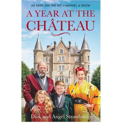 Hachette A Year at the Chateau, Sachbücher von Dick Strawbridge, Angel Strawbridge Hachette A Year at the Chateau, Sachbücher von Dick Strawbridge, Angel Strawbridge