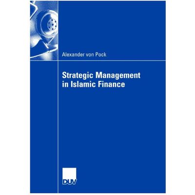 Gabler Strategic Management in Islamic Finance, Fachbücher von Alexander Pock Gabler Strategic Management in Islamic Finance, Fachbücher von Alexander Pock