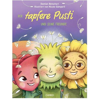 Cameo Der tapfere Pusti und seine Freunde, Kinderbücher von Nicole Gämperli, Damian Betschart Cameo Der tapfere Pusti und seine Freunde, Kinderbücher von Nicole Gämperli, Damian Betschart