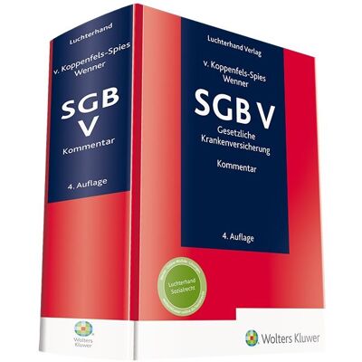 Luchterhand Kommentar zum SGB V, Fachbücher von Eberhard Eichenhofer, Ulrich Wenner, Katharina v. Koppenfels-Spies Luchterhand Kommentar zum SGB V, Fachbücher von Eberhard Eichenhofer, Ulrich Wenner, Katharina v. Koppenfels-Spies