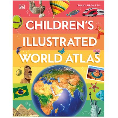 Dorling Kindersley Children's Illustrated World Atlas, Kinderbücher von DK Dorling Kindersley Children's Illustrated World Atlas, Kinderbücher von DK