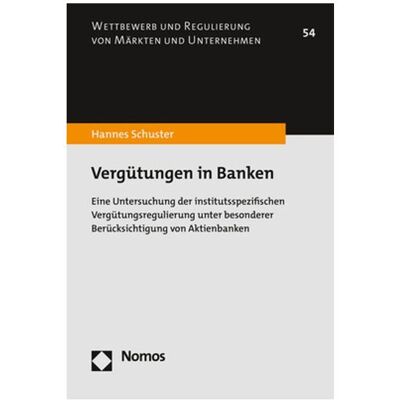 Nomos Vergütungen in Banken, Fachbücher von Hannes Schuster Nomos Vergütungen in Banken, Fachbücher von Hannes Schuster