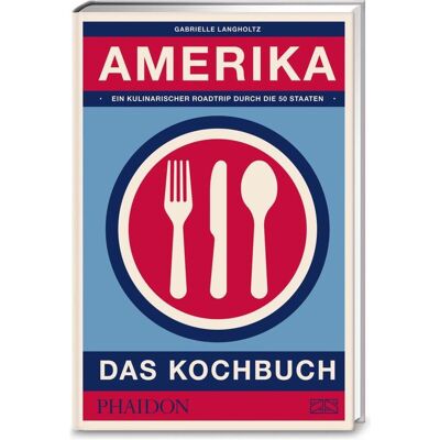 Edel Amerika das Kochbuch, Ratgeber von Gabrielle Langholtz Edel Amerika das Kochbuch, Ratgeber von Gabrielle Langholtz