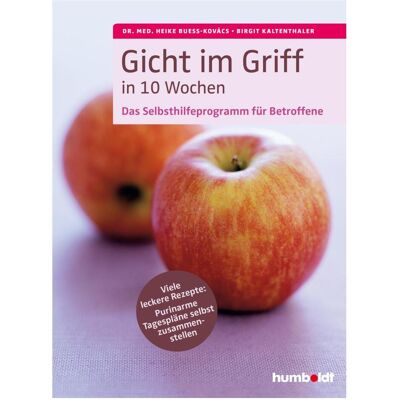 Humboldt Gicht im Griff in 10 Wochen, Ratgeber von Dr. med. Heike Buess-Kovács, Heike Bueß-Kovács, Birgit Kaltenthaler Humboldt Gicht im Griff in 10 Wochen, Ratgeber von Dr. med. Heike Buess-Kovács, Heike Bueß-Kovács, Birgit Kaltenthaler