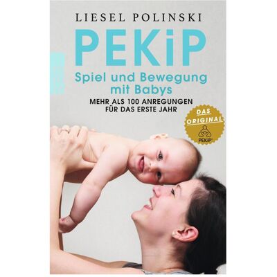 rororo PEKiP: Spiel und Bewegung mit Babys, Ratgeber von Liesel Polinski rororo PEKiP: Spiel und Bewegung mit Babys, Ratgeber von Liesel Polinski