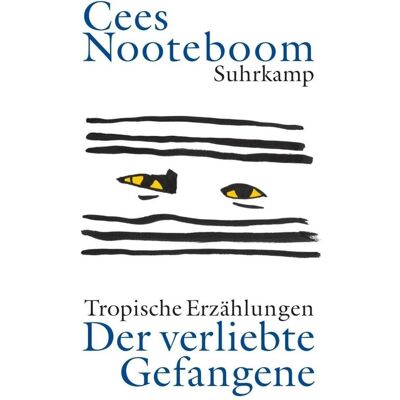 Suhrkamp Der verliebte Gefangene, Belletristik von Cees Nooteboom Suhrkamp Der verliebte Gefangene, Belletristik von Cees Nooteboom
