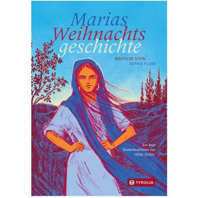 Tyrolia Marias Weihnachtsgeschichte, Jugendbücher von Mathilde Stein Tyrolia Marias Weihnachtsgeschichte, Jugendbücher von Mathilde Stein
