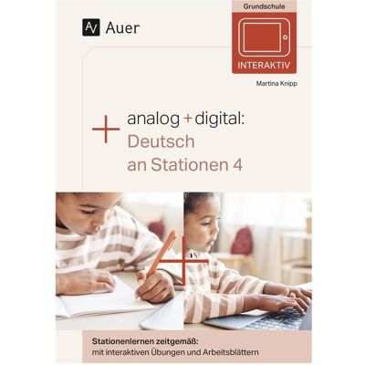 Auer Analog + digital Deutsch an Stationen 4, Schulbücher von Martina Knipp Auer Analog + digital Deutsch an Stationen 4, Schulbücher von Martina Knipp