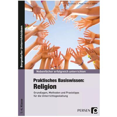 Persen Praktisches Basiswissen: Religion, Schulbücher von C. Schmidt, S. Meyer-Mintel, R. Lemaire Persen Praktisches Basiswissen: Religion, Schulbücher von C. Schmidt, S. Meyer-Mintel, R. Lemaire