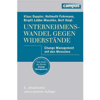 Campus, Fachbücher, Unternehmenswandel gegen Widerstände (Deutsch, Klaus Doppler, 2013) Campus, Fachbücher, Unternehmenswandel gegen Widerstände (Deutsch, Klaus Doppler, 2013)
