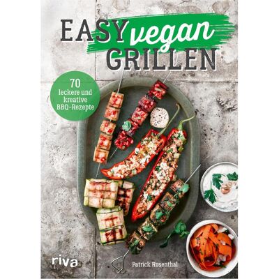 Riva Easy vegan grillen, Ratgeber von Patrick Rosenthal Riva Easy vegan grillen, Ratgeber von Patrick Rosenthal