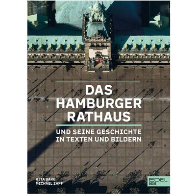 Edel Das Hamburger Rathaus, Sachbücher von Rita Zapf, Michael Zapf Edel Das Hamburger Rathaus, Sachbücher von Rita Zapf, Michael Zapf