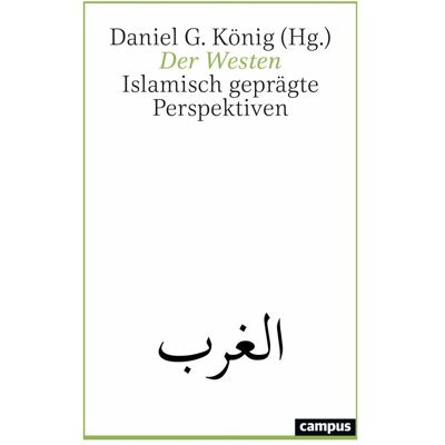 Campus Der Westen, Fachbücher von Daniel G. König Campus Der Westen, Fachbücher von Daniel G. König