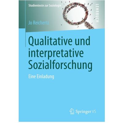 Gabler Qualitative und interpretative Sozialforschung, Fachbücher von Jo Reichertz Gabler Qualitative und interpretative Sozialforschung, Fachbücher von Jo Reichertz