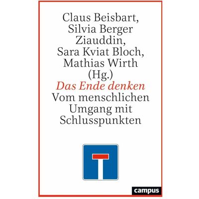 Campus Das Ende denken, Fachbücher von Sara Kviat Bloch, Hansjörg Znoj, Tine Stein, Claus Beisbart, Mathias Wirth, Heinz Rüegger, Christian Rohr, Isabelle Noth, Karin Harrasser, Stefan Rebenich, Heinz-Peter Schmiedebach, Marianne Kneuer, Georg Pfleiderer, Campus Das Ende denken, Fachbücher von Sara Kviat Bloch, Hansjörg Znoj, Tine Stein, Claus Beisbart, Mathias Wirth, Heinz Rüegger, Christian Rohr, Isabelle Noth, Karin Harrasser, Stefan Rebenich, Heinz-Peter Schmiedebach, Marianne Kneuer, Georg Pfleiderer,
