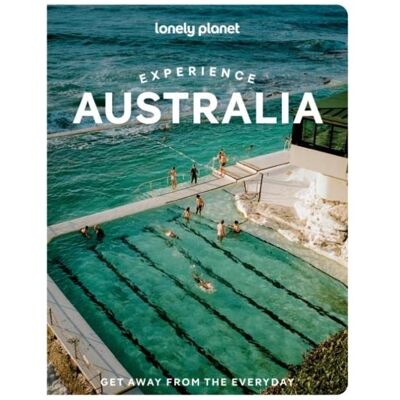 Lonely Planet Experience Australia, Reisebücher von Rosamund Brennan, Emmylou Dzubiel, Charles Rawlings-Way, Sarah Reid, Steve Waters, Andrew Bain Lonely Planet Experience Australia, Reisebücher von Rosamund Brennan, Emmylou Dzubiel, Charles Rawlings-Way, Sarah Reid, Steve Waters, Andrew Bain