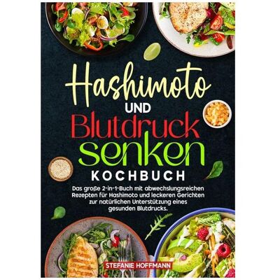 tolino Hoffmann:Hashimoto und Blutdruck senken, Ratgeber von Stefanie Hoffmann tolino Hoffmann:Hashimoto und Blutdruck senken, Ratgeber von Stefanie Hoffmann