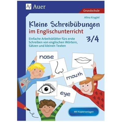 Auer Kleine Schreibübungen im Englischunterricht 3/4, Schulbücher von Alina Krygiel Auer Kleine Schreibübungen im Englischunterricht 3/4, Schulbücher von Alina Krygiel