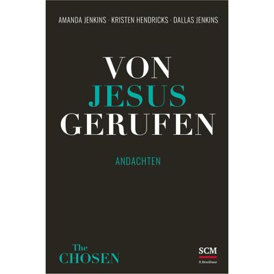 SCM Von Jesus gerufen, Fachbücher von Dallas Jenkins, Kristen Hendricks, Amanda Jenkins, Annalena Pommerenke SCM Von Jesus gerufen, Fachbücher von Dallas Jenkins, Kristen Hendricks, Amanda Jenkins, Annalena Pommerenke