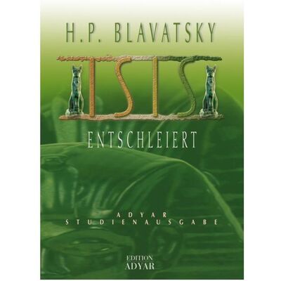 Aquamarin Isis Entschleiert, Sachbücher von Helena P. Blavatsky Aquamarin Isis Entschleiert, Sachbücher von Helena P. Blavatsky