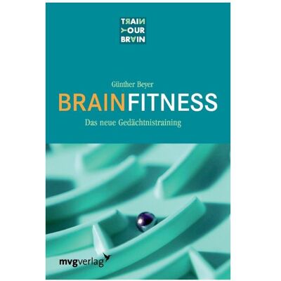 MVG Brain Fitness, Ratgeber von Günther Beyer MVG Brain Fitness, Ratgeber von Günther Beyer