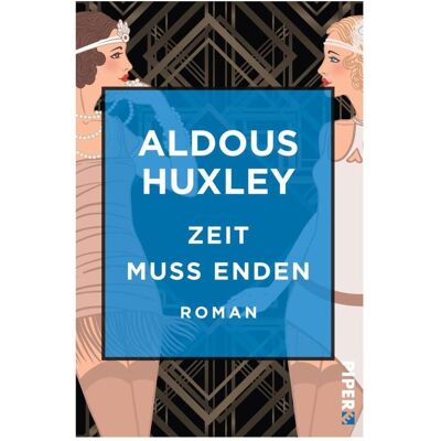 Piper Zeit muss enden, Belletristik von Aldous Huxley Piper Zeit muss enden, Belletristik von Aldous Huxley