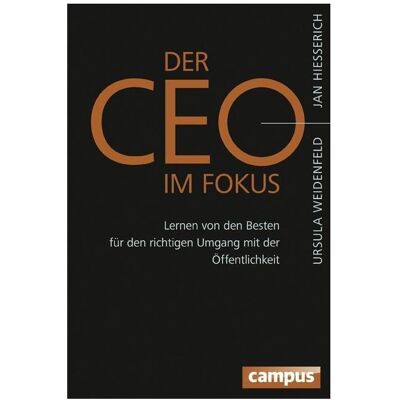 Campus Der CEO im Fokus, Fachbücher von Jan Hiesserich, Jan Hiesserich Ursula Weidenfeld Campus Der CEO im Fokus, Fachbücher von Jan Hiesserich, Jan Hiesserich Ursula Weidenfeld