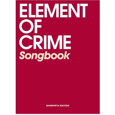 Bosworth Element of Crime Songbook, Fachbücher von Element Of Crime Bosworth Element of Crime Songbook, Fachbücher von Element Of Crime
