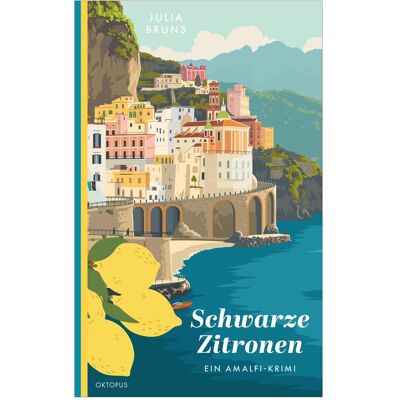 Kampa Schwarze Zitronen, Belletristik von Julia Bruns Kampa Schwarze Zitronen, Belletristik von Julia Bruns