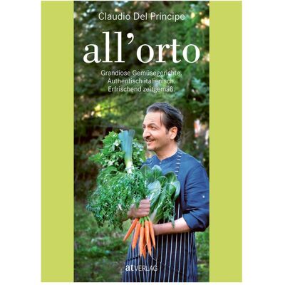 all‘orto, Ratgeber von Claudio Del Principe all‘orto, Ratgeber von Claudio Del Principe