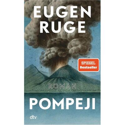 DTV Pompeji oder Die fünf Reden des Jowna, Belletristik von Eugen Ruge DTV Pompeji oder Die fünf Reden des Jowna, Belletristik von Eugen Ruge