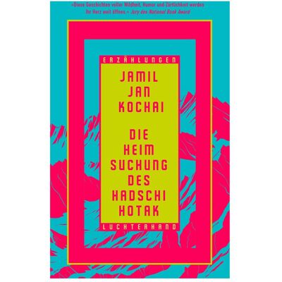 Luchterhand Die Heimsuchung des Haddschi Hotak, Belletristik von Jamil Jan Kochai Luchterhand Die Heimsuchung des Haddschi Hotak, Belletristik von Jamil Jan Kochai