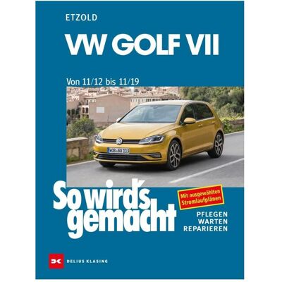 Delius Klasing VW Golf VII ab 11/12, Ratgeber von Rüdiger Etzold Delius Klasing VW Golf VII ab 11/12, Ratgeber von Rüdiger Etzold