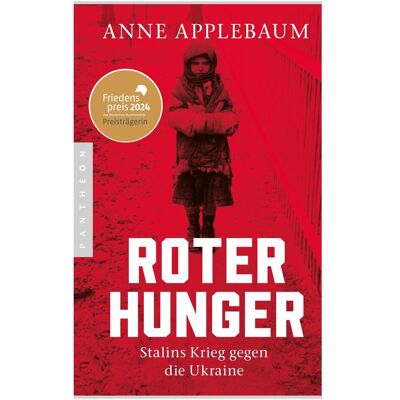 Pantheon Roter Hunger, Sachbücher von Anne Applebaum Pantheon Roter Hunger, Sachbücher von Anne Applebaum