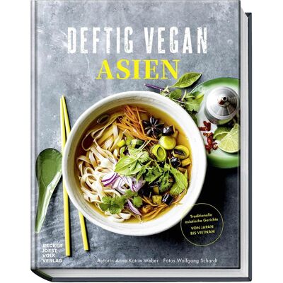 Becker Joest Volk, Ratgeber, Deftig Vegan Asien (Deutsch, Anne-Katrin Weber, 2025) Becker Joest Volk, Ratgeber, Deftig Vegan Asien (Deutsch, Anne-Katrin Weber, 2025)