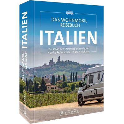 Bruckmann Das Wohnmobil Reisebuch Italien, Reisebücher von Michael Moll Bruckmann Das Wohnmobil Reisebuch Italien, Reisebücher von Michael Moll